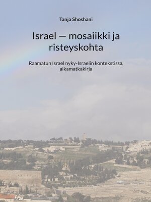 cover image of Israel--mosaiikki ja risteyskohta